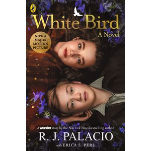 LIBRO WHITE BIRD - R. J. PALACIO