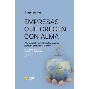 EMPRESAS QUE CRECEN CON ALMA - ANGEL BONET