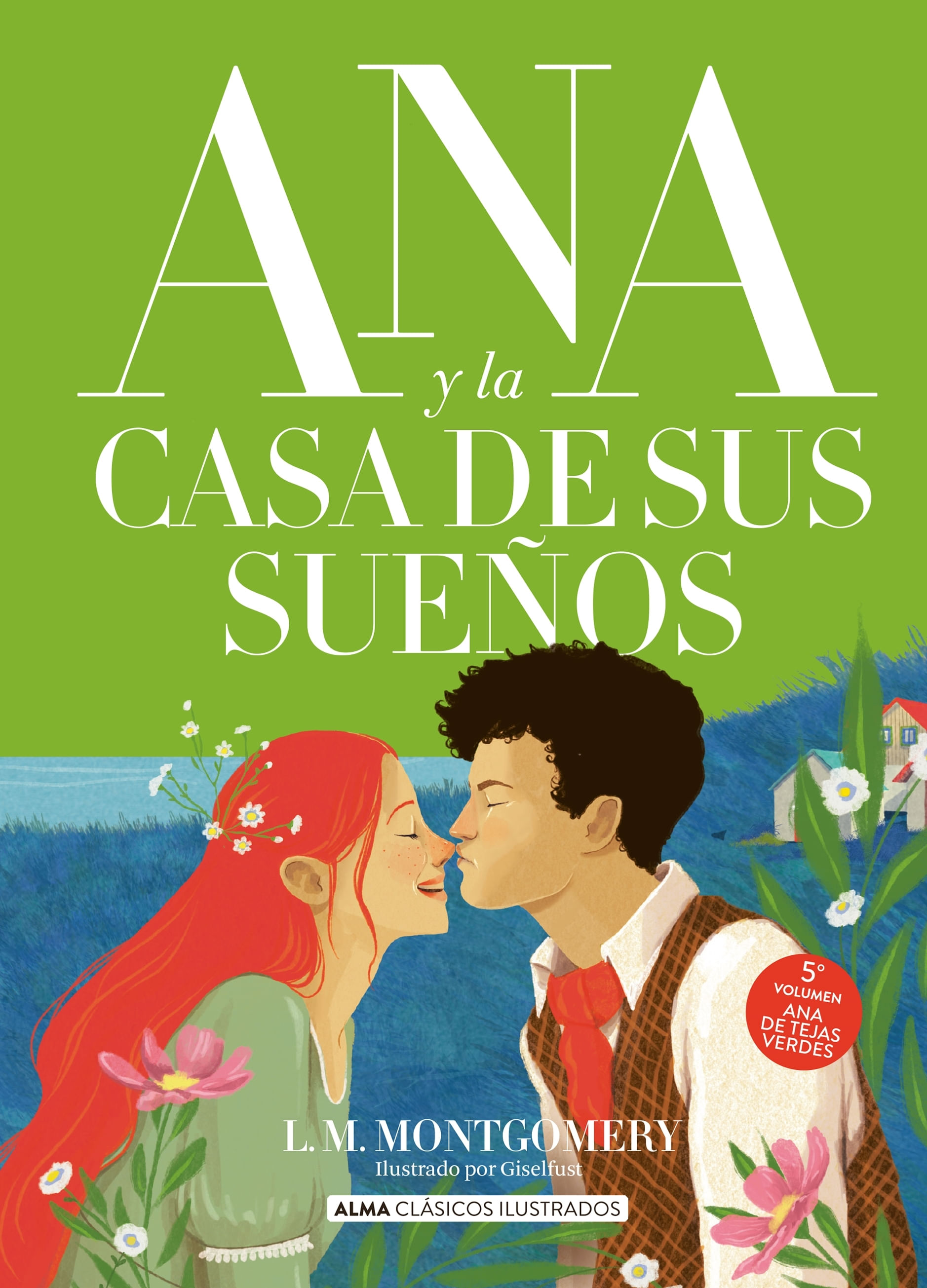 ANA Y LA CASA DE SUS SUEÑOS (CLASICOS) - TD