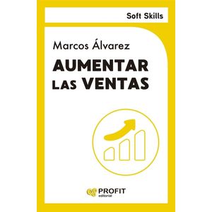 AUMENTAR LAS VENTAS - SOFT SKILLS - MARCOS ALVAREZ