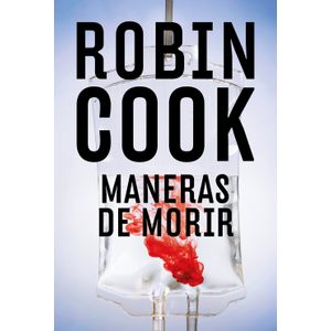 MANERAS DE MORIR - ROBIN COOK