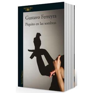 PIQUITO EN LAS SOMBRAS - GUSTAVO FERREYRA