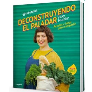 DECONSTRUYENDO EL PALADAR - RECETAS E IDEAS PARA COMPARTIR