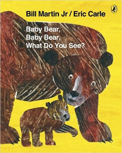 BABY BEAR, BABY BEAR, WHAT DO YOU SEE? (PB)