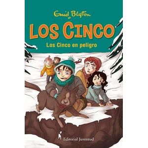 LOS CINCO EN PELIGRO - LOS CINCO 17 - ENID BLYTON