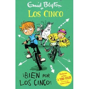 BIEN POR LOS CINCO! - LOS CINCO - ENID BLYTON