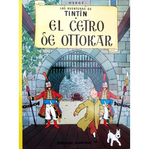 EL CETRO DE OTTOKAR - LAS AVENTURAS DE TINTIN - HERGE