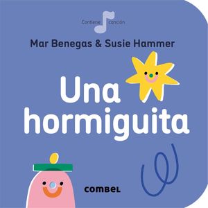 UNA HORMIGUITA - CONTIENE CANCION - COLECCION LA CEREZA
