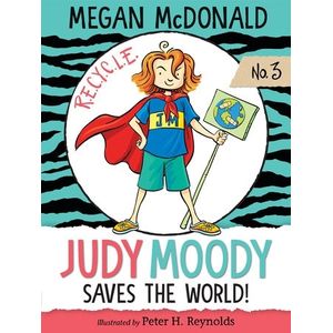 JUDY MOODY SAVES THE WORLD!