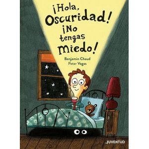 HOLA OSCURIDAD! NO TENGAS MIEDO!