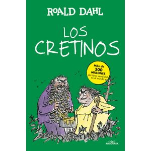 LOS CRETINOS - ROALD DAHL