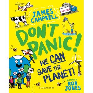 DON'T PANIC! WE CAN SAVE THE PLANET