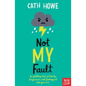 NOT MY FAULT - CATH HOWE