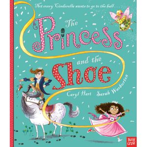 THE PRINCESS AND THE SHOE - CARYL HART - SARAH WARBURTON