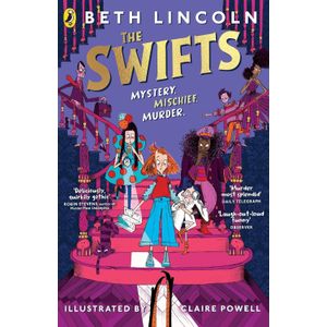 THE SWIFTS - MYSTERY. MISCHIEF. MURDER - BETH LINCOLN