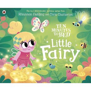 LITTLE FAIRY - TEN MINUTES TO BED - FIELDING - CHATTERTON