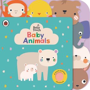 BABY ANIMALS - BABY TOUCH