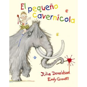 EL PEQUEÑO CAVERNICOLA - JULIA DONALDSON
