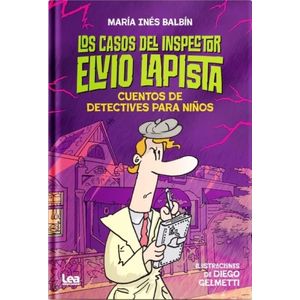 LOS CASOS DEL INSPECTOR ELVIO LAPISTA - MARIA INES BALBIN