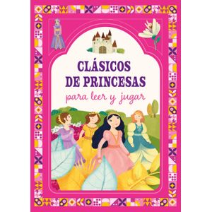 CLASICOS DE PRINCESAS PARA LEER Y JUGAR - MAYUSCULA