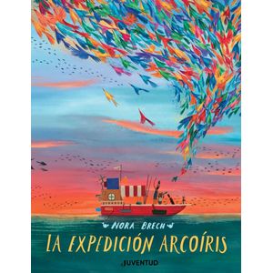 LA EXPEDICION ARCOIRIS - NORA BRECH