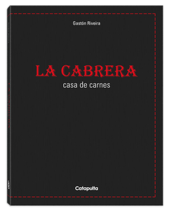 LIBRO LA CABRERA  - CASA DE CARNES - BILINGUE - GASTON RIVEI