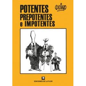 POTENTES PREPOTENTES E IMPOTENTES