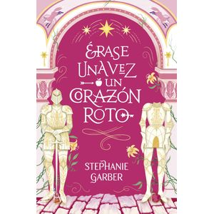ERASE UNA VEZ UN CORAZON ROTO