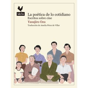 LA POETICA DE LO COTIDIANO - ESCRITOS SOBRE CINE