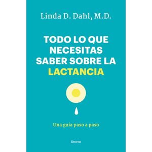 TODO LO QUE NECESITAS SABER SOBRE LA LACTANCIA