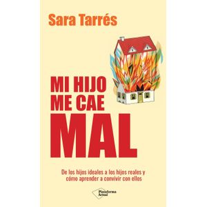 MI HIJO ME CAE MAL - SARA TARRES
