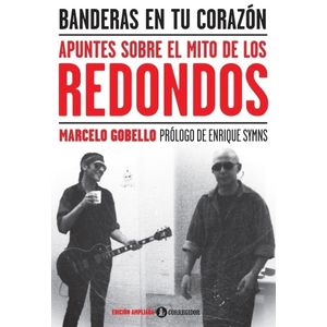 BANDERAS EN TU CORAZON - APUNTES SOBRE EL MITO DE LOS REDOND