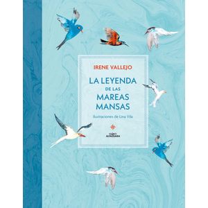 LA LEYENDA DE LAS MAREAS MANSAS - IRENE VALLEJO