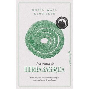 UNA TRENZA DE HIERBA SAGRADA - ROBIN WALL KIMMERER