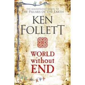 WORLD WITHOUT END - KEN FOLLETT