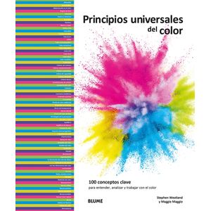 PRINCIPIOS UNIVERSALES DEL COLOR - 100 CONCEPTOS CLAVE