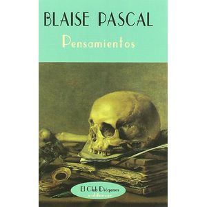 PENSAMIENTOS - PASCAL BLAISE