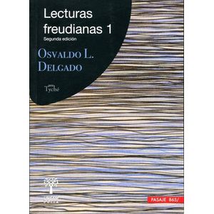 LECTURAS FREUDIANAS 1 - OSVALDO DELGADO