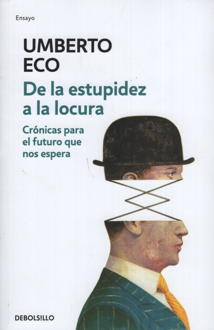 DE LA ESTUPIDEZ A LA LOCURA