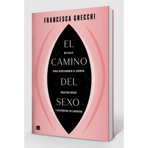 LIBRO EL CAMINO DEL SEXO  - FRANCESCA GNECCHI