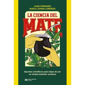 LA CIENCIA DEL MATE - JUAN FERRARIO / KARLA JOHAN LORENZO