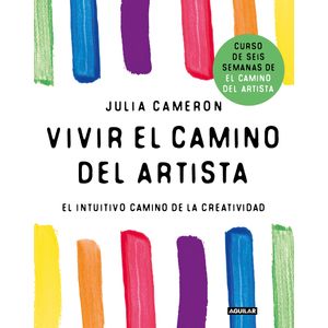 VIVIR EL CAMINO DEL ARTISTA - JULIA CAMERON
