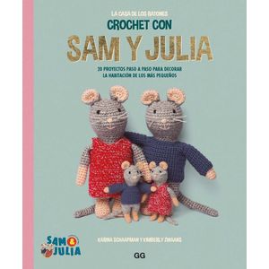 LIBRO CROCHET CON SAM Y JULIA - LA CASA DE LOS RATONES