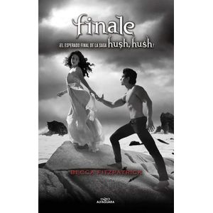 FINALE - HUSH HUSH 4 - BECCA FITZPATRICK