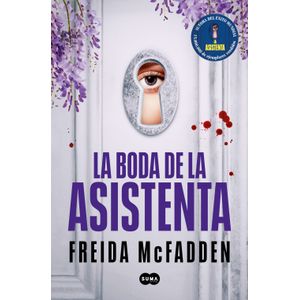 LA BODA DE LA ASISTENTA - FREIDA MCFADDEN