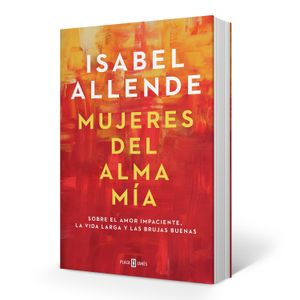 LIBRO MUJERES DEL ALMA MIA - ISABEL ALLENDE