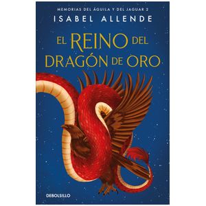 EL REINO DEL DRAGON DE ORO - ISABEL ALLENDE