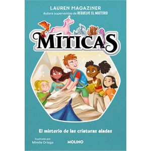 EL MISTERIO DE LAS CRIATURAS ALADAS - MITICAS 2