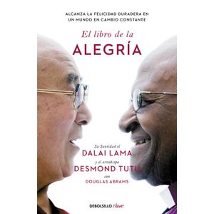 EL LIBRO DE LA ALEGRIA  - DALAI LAMA / DOUGLAS ADAMS