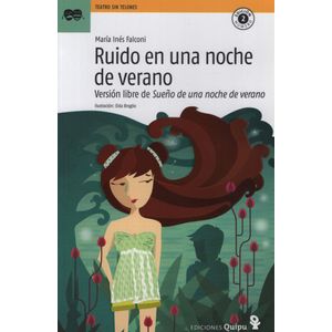 RUIDO EN UNA NOCHE DE VERANO - TEATRO SIN TELONES